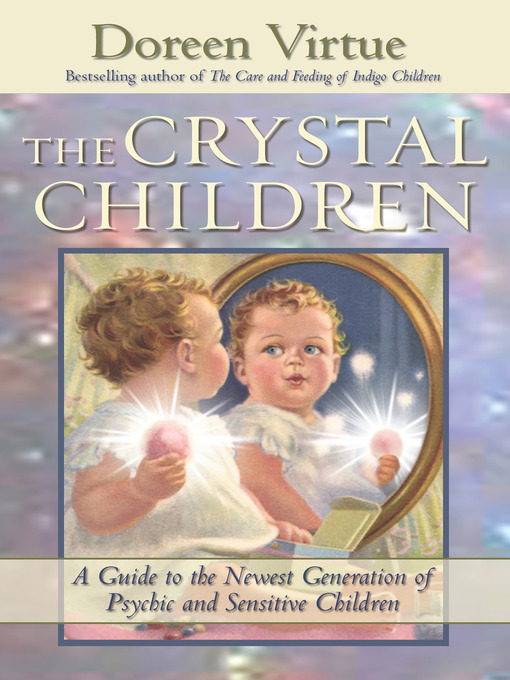 Title details for The Crystal Children by Doreen Virtue - Available